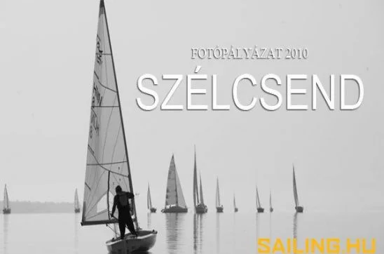 Sailing.hu fotópályázat 2010. - SZÉLCSEND