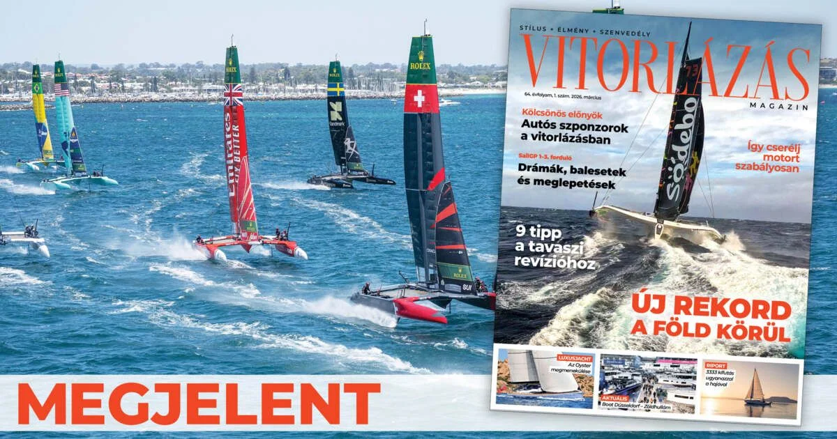 Tavaszi pezsgés – Megjelent a Vitorlázás Magazin | Vitorlázás Magazin